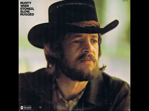 Stoned, Slow, Rugged by Rusty Wier