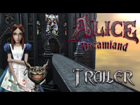 Alice: Dreamland - big mod for American McGee's Alice - Trailer