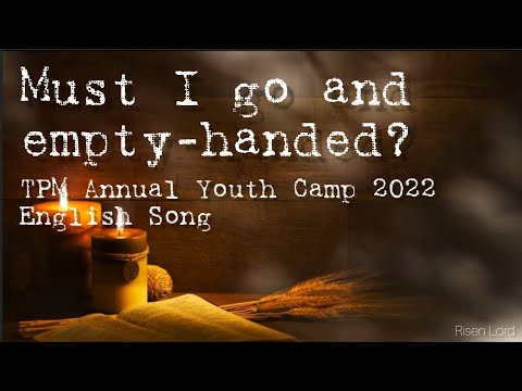 Must I Go and Empty-Handed YouTube Thumbnail