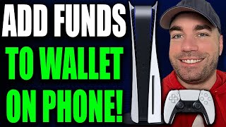 How To Add Funds To PS5 Wallet On Your Phone & Add Money Fast! (Best Method)