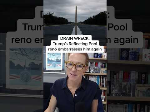 DRAIN WRECK: Trump’s Reflecting Pool reno embarrasses him again