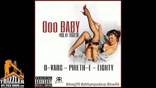 D-Varg x Philth-E x Eighty - Ooo Baby [Prod. Traxx FDR] [Thizzler.com]