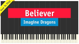 Imagine Dragons - Believer - Piano Cover (How To Play Tutorial)