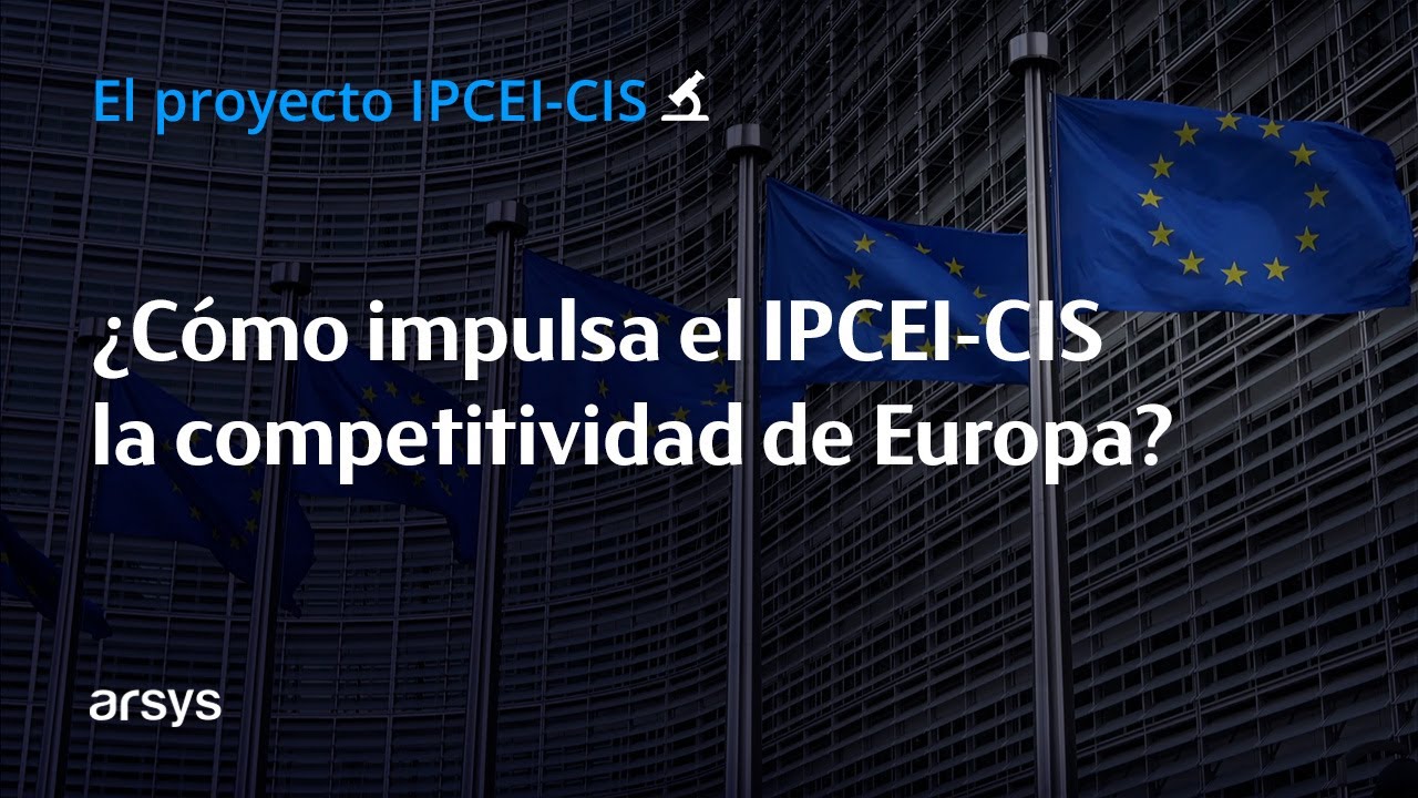Video: How does the IPCEI-CIS boost Europe's competitiveness?