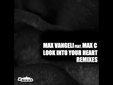 Max Vangeli feat. Max C - Look Into Your Heart (Digital Lab Remix)