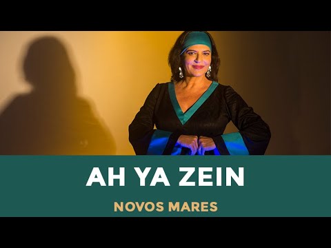 NOVOS MARES - Ah Ya Zein | Fortuna