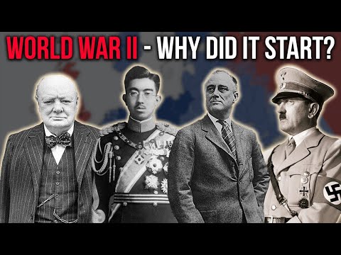 Why Did World War 2 Actually Start?