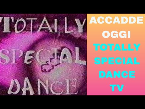 ACCADDE OGGI (30 ANNI FA): Totally Special Dance Tv
