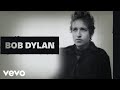 Bob Dylan - It Ain't Me Babe (Official Audio)