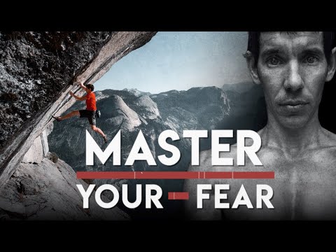 How Alex Honnold Conquered Fear & Achieved Mastery
