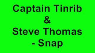Captain Tinrib & Steve Thomas - Snap