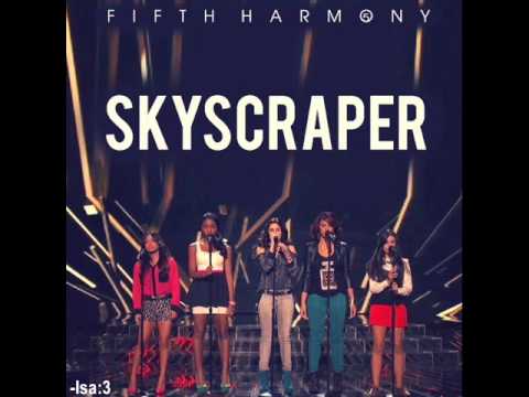 Fifth Harmony - Skyscraper (HQ)