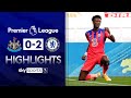 Newcastle 0-2 Chelsea | Premier League