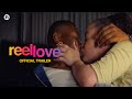 Reel Love 2025 Official Trailer