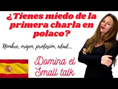 EL SMALL TALK: ¿Cómo hablar de ti mismo en POLACO?