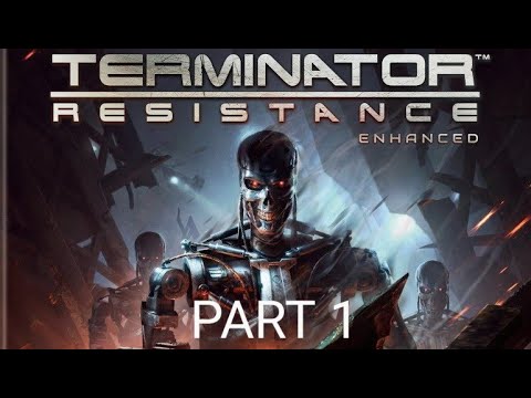 Terminator Resistance Enhanced PS5 Walkthrough Part 1