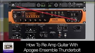 Video thumbnail for Apogee Ensemble Thunderbolt Tutorial: Re Amping Guitar by Production Expert