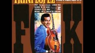 Trini Lopez - We'll sing in the sunshine