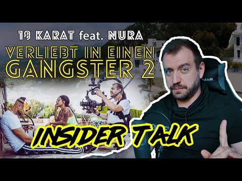 18 KARAT feat. NURA - VERLIEBT IN EINEN GANGSTER 2 - Hinter den Kulissen - INSIDER TALK 02