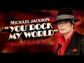 Michael Jackson You Rock My World Witaz Movie Mix