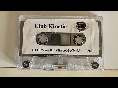 CLUB KINETIC - THE SOUND OF CLUB KINETIC PT 1 - DJ DEMAND 1995 SIDE B