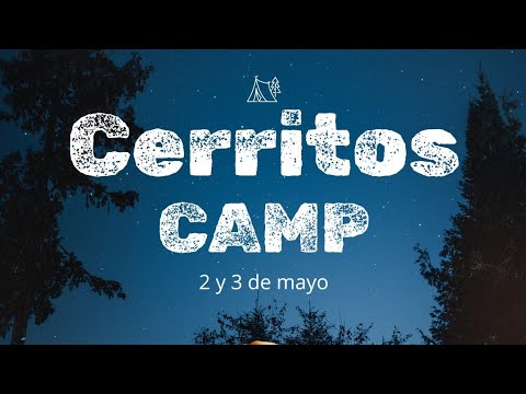 Cerritos Camp 2024 parte 2