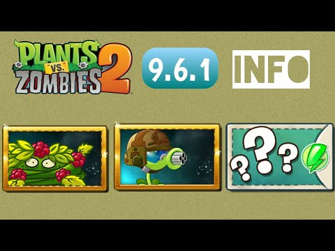 Mega Gatling Pea, Rhubarbarian, Bramble Bush ( New Plants ) - Plants Vs Zombies 2 9.6.1