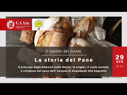 Il Salotto del GAAm - "La storia del Pane"