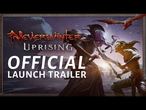 Neverwinter Uprising Official Launch Trailer