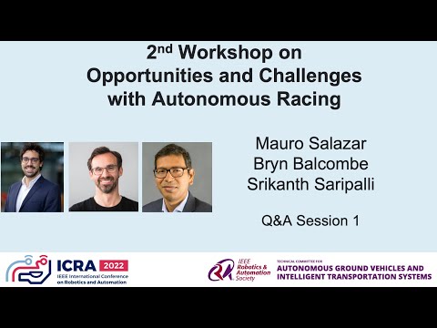 ICRA 2022 Autonomous Racing - Q&A Invited Speakers Session 1