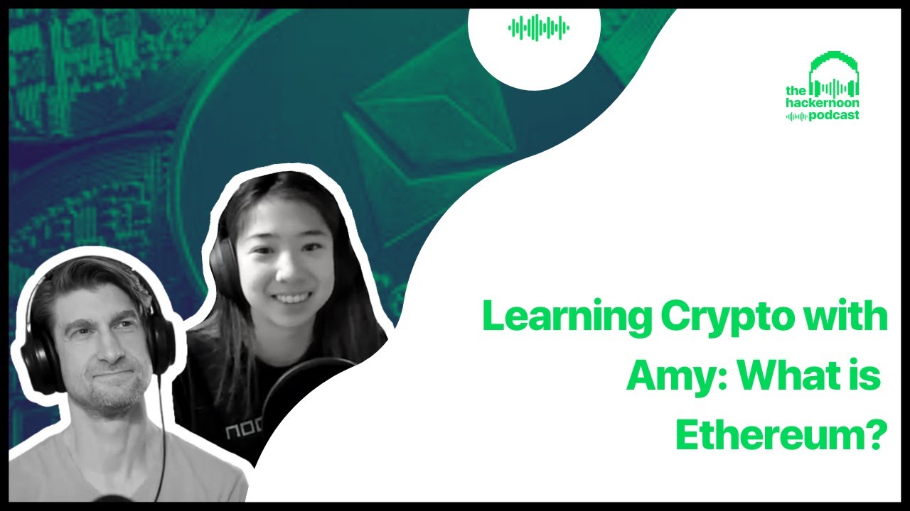 What Is Ethereum? Learning Crypto with Amy
