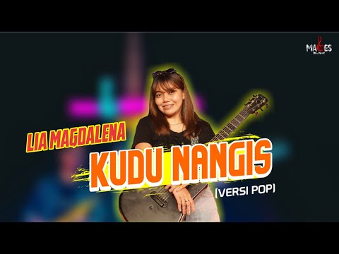 KUDU NANGIS - LIA MAGDALENA (NANGIS TENAN)