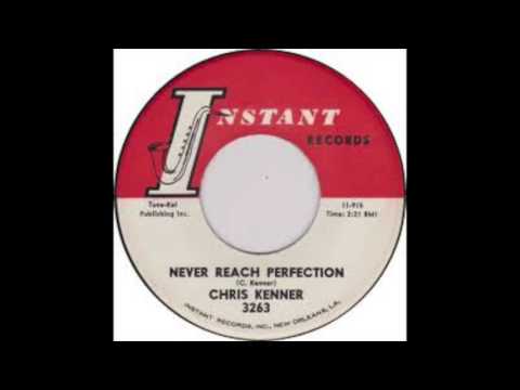 never reach perfection Chris Kenner