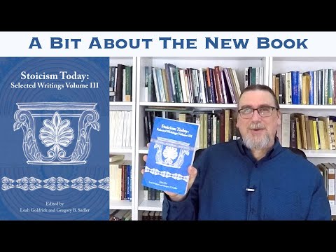 Stoicism Today Selected Writings Volume 3 Now Published! | Edited by Leah Goldrick and Greg Sadler