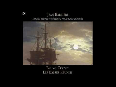 Jean-Baptiste Barriere (1707-1747) - Sonates pour le violoncelle avec la basse continüe (B. Cocset)