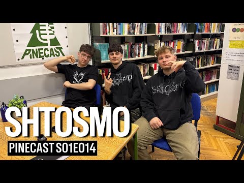 Shtosmo | Pinecast s01e14