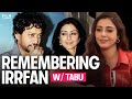 Tabu On Her Process Working With Irrfan Interview With Anupama Chopra Film Companion