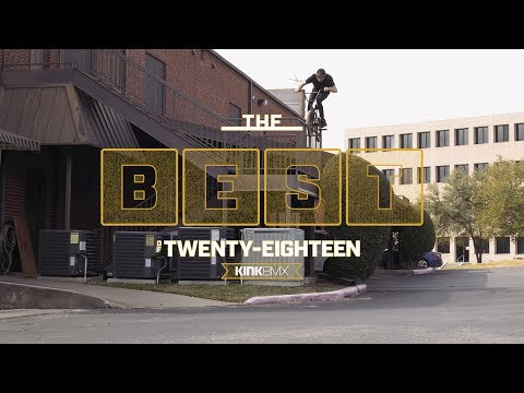 The Best Footage of 2018! - Kink BMX