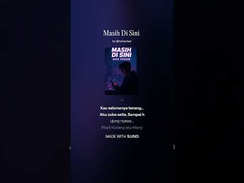 Masih Di Sini - Nick Zuhair 