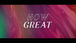 How Great Is Your Love - Passion ft. Kristian Stanfill (Lyric Video)