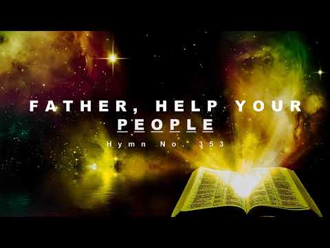 Father, Help Your People - Hymn No. 353 | SDA Hymnal | Instrumental