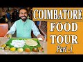 Part-1 Coimbatore food tour | Best South Indian Food in Coimbatore | Coimbatore street food in Hindi