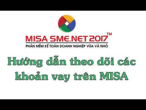 , title : 'Theo dõi các khoản vay trên MISA SME.NET 2017 | Học MISA Online'