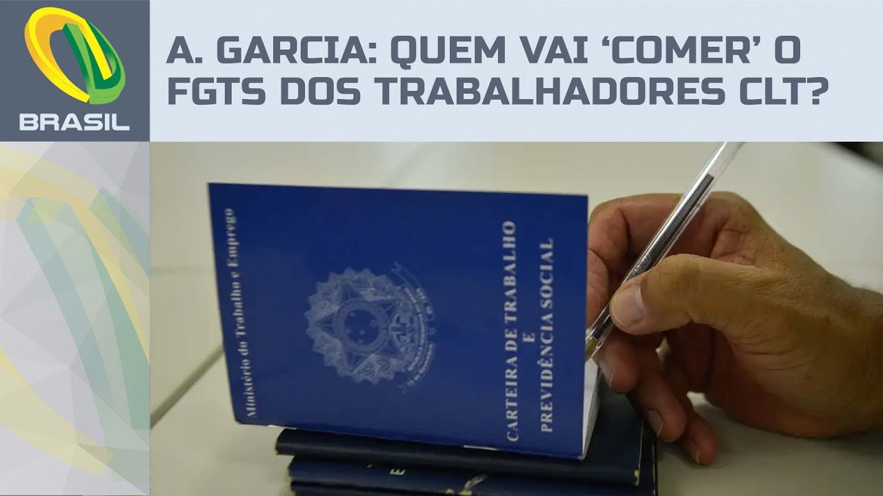 Alexandre Garcia: Quem vai ‘comer’ o FGTS dos trabalhadores com Carteira de Trabalho assinada?