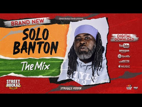 SOLO BANTON  - THE MIX (STREET ROCKAZ 2025)