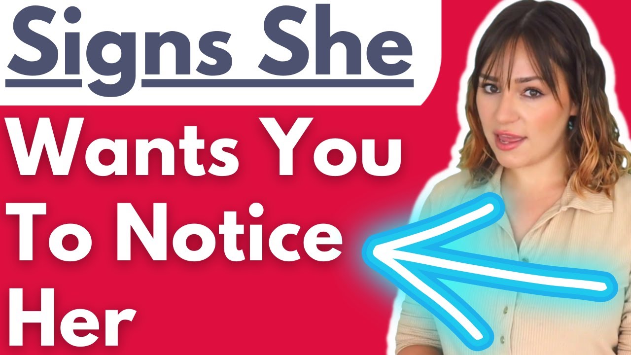 11 Signs A Girl Wants You To Notice Her