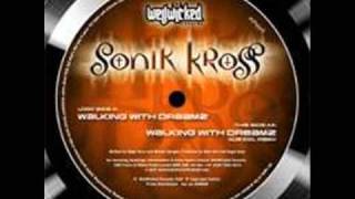 Sonik Kross - Walking with dreamz