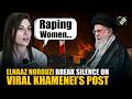 Raping Women Hurting Political Elnaaz Norouzi Blasts Iran Regime Backs US Israel Amid War