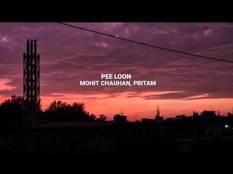 Pee Loon(Lyrics video) / Once Upon A Time In Mumbai/Mohit Chauhan/Pritam/Emraan Hashmi,Prachi Desai 
