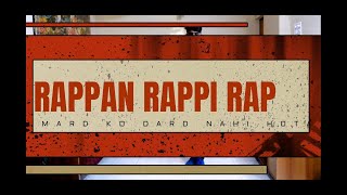 Rappan Rappi Rap| Dance Choreography| Mard Ko Dard Nahi Hota #MKDNH